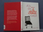 Galle, Erik. - Als de stilte roept.