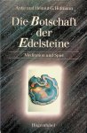 Hoffmann, Antje und Helmut G. - Die Botschaft der Edelsteine. Meditation und Spiel