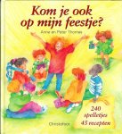 Anne en Peter Thomas - Kom je ook op mijn feestje?