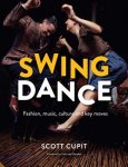Cupit, Scott - Swing Dance Fashion, Music, Culture and Key Moves