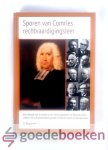 Baarssen, D. - Sporen van Comries rechtvaardigingsleer --- Een onderzoek naar de receptie van de rechtvaardigingsleer van Alexander Comrie (1706-1774) in de gereformeerde gezindte in Nederland tijdens de twintigste eeuw