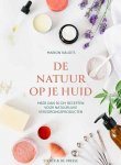 Marion Naudts 203377 - De natuur op je huid Meer dan 50 DIY recepten voor natuurlijke verzorgingsproducten