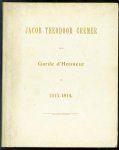 Cremer, J.Th. - Lotgevallen van Jacob Theodoor Cremer als Garde d'honneur onder Napoleon in 1813 en 1814