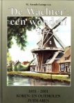 ARENDS-LUINGE, M.EN ANDEREN - De Wachter : een wonder!