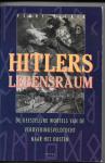 Pierik, Perry - Hitlers Lebensraum / de geestelijke wortels van de veroveringsveldtocht naar het Oosten