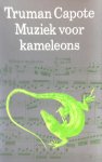 Capote, Truman - Muziek voor kameleons