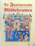 Frayling, Christopher - De fascinerende Middeleeuwen