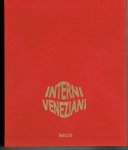 G.Mazzariol / A.Dorigato. - INTERNI Veneziani. Fotografie di Gianluigi Trivellato. Testi di G.Mazzariol / A.Dorigato.