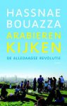 Bouazza, Hassnae. - Arabieren kijken / de alledaagse revolutie
