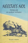 Kikkert, Willem J. - Neeltjes Nol (Texelse), en andere verhalen, 112 pag. hardcover, zeer goede staat