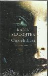 Karin Slaughter, Karin Slaughter - Onzichtbaar