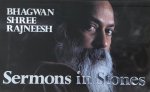 Osho (Bhagwan Shree Rajneesh) - Sermons in Stones Osho (Bhagwan Shree Rajneesh) - Sermons in Stones