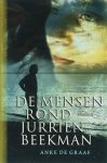 Graaf, Anke de - Graaf, Anke de-De mensen rond Jurrien Beekman