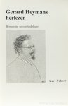 HEYMANS, G., DEKKER, K. - Gerard Heymans herlezen. Bewustzijn en methodologie.