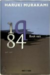 Haruki Murakami - 1q84 - Boek een qutienvierentachtig : boek een : april-juni