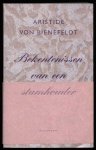 Bienefeldt, Aristide von - Bekentenissen van een stamhouder Bienefeldt, Aristide von - Bekentenissen van een stamhouder