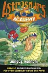 Steve Cole, Steve Cole - Astrosaurs Academy Jungle Horror