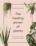 Fran Bailey 174331 - The Healing Power of Plants