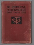 Aras, Frans - De moderne schoenmakerij