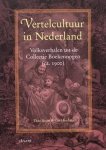 MEDER, THEO. & HENDRIKS, COR. - Vertelcultuur in Nederland. Volksverhalen uit de Collectie Boekenoogen ( ca. 1900).