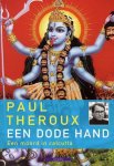 Paul Theroux - Een Dode Hand