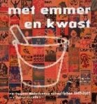 Eric Duivenvoorden - Met Emmer En Kwast