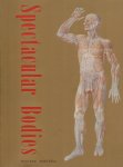 KEMP, Martin & Marina WALLACE - Spectacular Bodies - The Art and Science of the Human Body from Leonardo to Now. KEMP, Martin & Marina WALLACE - Spectacular Bodies - The Art and Science of the Human Body from Leonardo to Now.