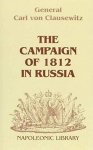 Carl von Clausewitz - The Campaign of 1812 in Russia