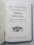 Thompson, C.J.S. - The History and Evolution of Surgical Instruments. Facsimile of the Original 1942 Edition published by Schuman's New York.