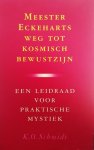 K.O. Schmidt - Meester Eckeharts weg tot kosmisch bewustzijn
