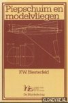 Biesterfeld, F.W. - Piepschuim en modelvliegen