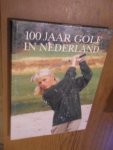 Lieve, H ea. - 100 jaar golf in Nederland