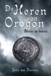 Joris van Deursen - De Heren van Orogon - Storm op komst