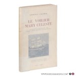 Keating, Laurence J. - Le voilier 'Mary Celeste'. Révélations définitives sur le plus grand mystère de l’Atlantique. Avec 4 plans.
