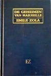Zola, Emile - De geheimen van Marseille. roman uit 1867