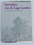 Jong, Eelke de / Sleutelaar, Hans (samenstellers) - Sprookjes van de Lage Landen - met tekeningen van Peter Vos