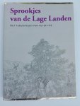 Jong, Eelke de / Sleutelaar, Hans (samenstellers) - Sprookjes van de Lage Landen - met tekeningen van Peter Vos