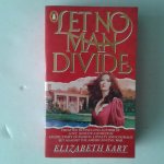 Kary, Elisabrth - Let No Man Divide Kary, Elisabrth - Let No Man Divide