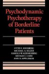 Carr,  Arthur C. - Psychodynamic Psychotherapy of Borderline Patients