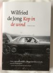 Jong, Wilfried de - Kop in de wind. Verhalen