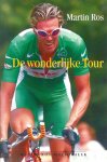 Ros, Martin - De wonderlijke Tour