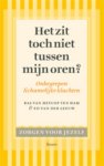Ed van der Leeuw, Bas van Heycop ten Ham - Het zit toch niet tussen mijn oren? over medisch onbegrepen lichamelijke klachten