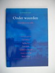 Renkema, Jan - Onder woorden / druk 1 / gesprekken over stilte met onder anderen Isabel Bakkers, Jan Bluyssen, Rudi Fuchs, Leontien van Moorsel, Lianne van de Ven, Theun de Vries