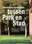 André de Hoop, Roel van Aalderen, Klazien Haitjema en Shyam Khandekar - Tussen park en stad