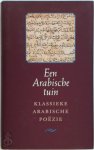 G. J. H. van Gelder - Een Arabische tuin Klassieke Arabische poëzie