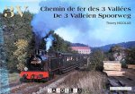 Thierry Niolas - Chemin de fer des 3 Vallées / De 3 Valleien Spoorweg