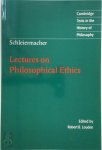 Friedrich Schleiermacher 135971, Robert B. Louden - Lectures on philosophical ethics