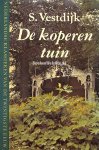 Vestdijk, S. - De koperen tuin