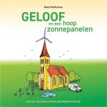 Kees Posthumus - Geloof en een hoop zonnepanelen