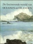 Abbott, Agatin T  .. Durward L. Allen .. William H. Amos - De fascinerende wereld van oceanen en eilanden